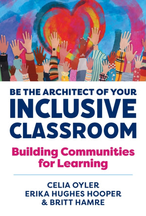 Be the Architect of Your Inclusive Classroom