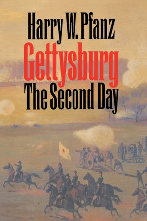 Gettysburg--the Second Day