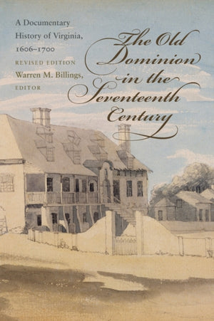 Old Dominion in the Seventeenth Century