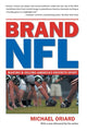 Book cover of: Brand NFL. By: Michael Oriard