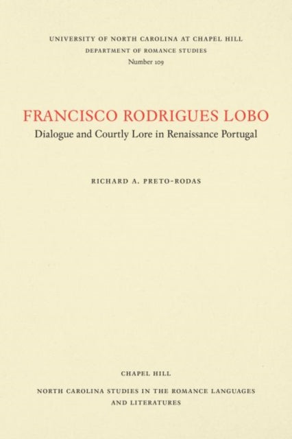 Book cover of: Francisco Rodrigues Lobo. By: Richard A. Preto-Rodas