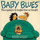 Book cover of: Baby Blues. By: Rick Kirkman