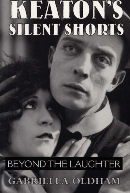 Book cover of: Keaton's Silent Shorts