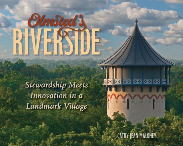 Book cover of: Olmsted's Riverside. By: Cathy Jean Maloney