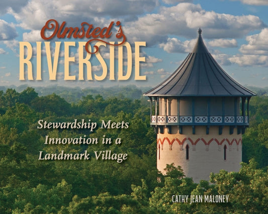Book cover of: Olmsted's Riverside. By: Cathy Jean Maloney