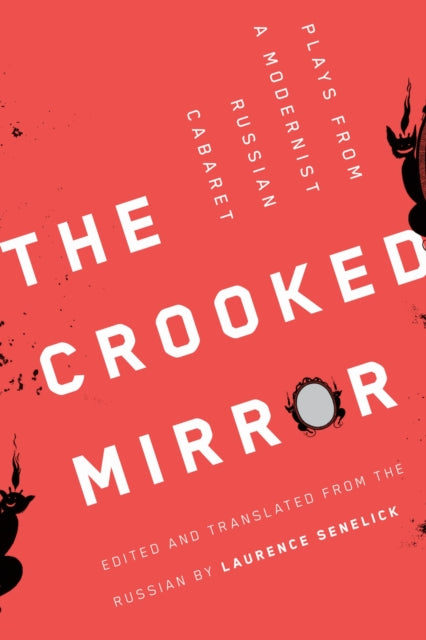 Book cover of: Crooked Mirror. By: Laurence Senelick