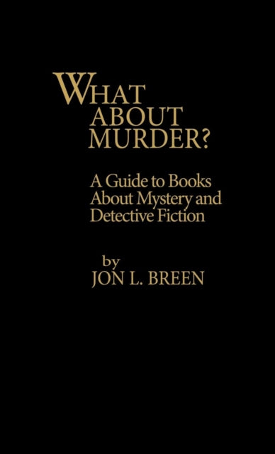 Book cover of: What About Murder?. By: Jon L. Breen