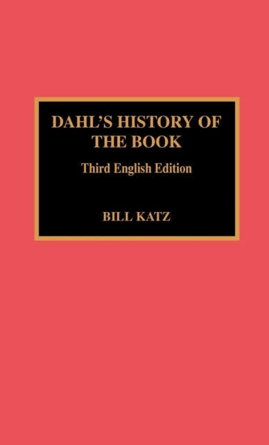 Book cover of: Dahl's History of the Book