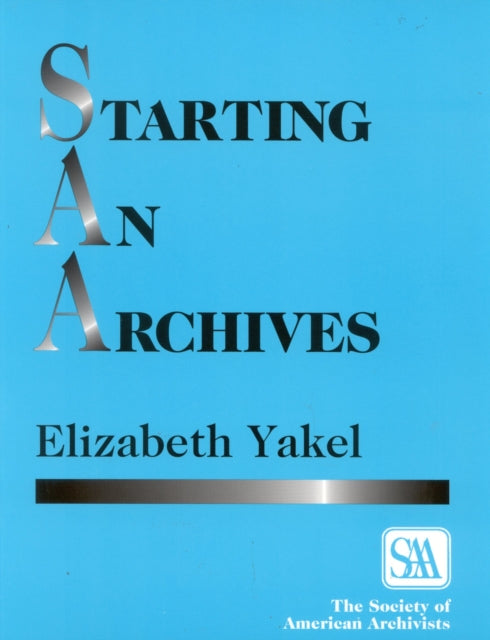 Book cover of: Starting an Archives