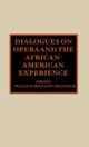 Book cover of: Dialogues on Opera and the African-American Experience