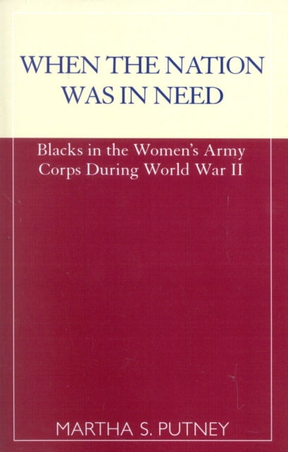 Book cover of: When the Nation was in Need. By: Martha S. Putney