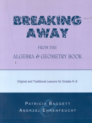 Breaking Away from the Algebra and Geometry Book