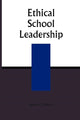 Book cover of: Ethical School Leadership. By: Spencer J. Maxcy