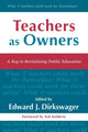 Book cover of: Teachers As Owners. By: Edward J. Dirkswager