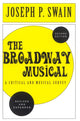 Book cover of: Broadway Musical: A Critical and Musical Survey. By: Joseph P. Swain