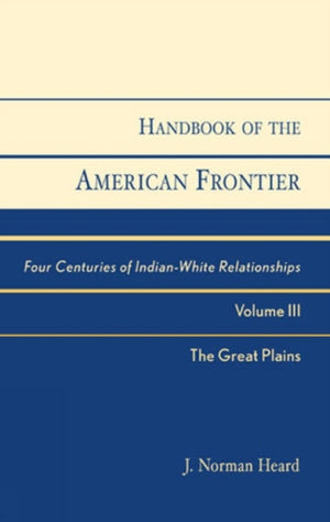 Handbook of the American Frontier, The Great Plains