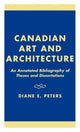 Book cover of: Canadian Art and Architecture. By: Diane E. Peters