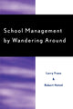Book cover of: School Management by Wandering Around. By: Larry Frase