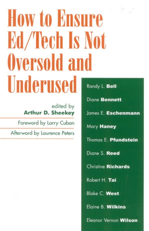 How to Ensure Ed/Tech Is Not Oversold and Underused