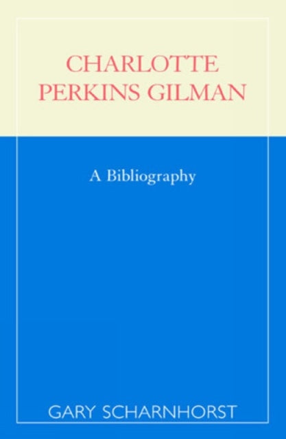 Book cover of: Charlotte Perkins Gilman. By: Gary Scharnhorst