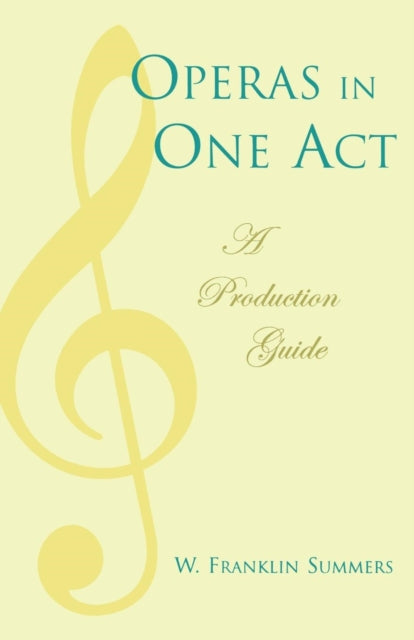 Book cover of: Operas in One Act. By: W. Franklin Summers