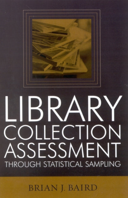 Book cover of: Library Collection Assessment Through Statistical Sampling