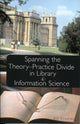 Book cover of: Spanning the Theory-Practice Divide in Library and Information Science. By: Bill Crowley