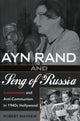 Book cover of: Ayn Rand and Song of Russia. By: Robert Mayhew