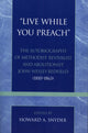 Book cover of: 'Live While You Preach'. By: Howard A. Snyder