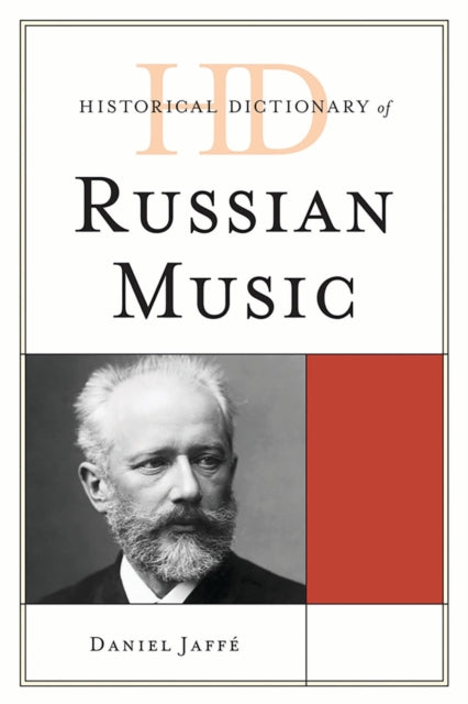 Book cover of: Historical Dictionary of Russian Music. By: Daniel Jaffé