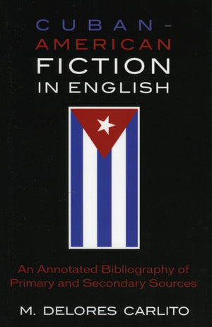Cuban American Fiction in English