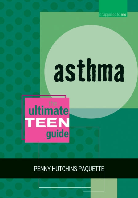 Book cover of: Asthma. By: Penny Hutchins Paquette