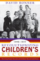 Book cover of: Revolutionizing Children's Records. By: Bonner David, David Bonner