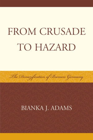 From Crusade to Hazard