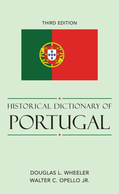 Book cover of: Historical Dictionary of Portugal. By: Douglas L. Wheeler