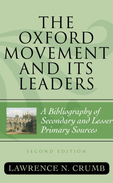 Book cover of: Oxford Movement and Its Leaders. By: Lawrence N. Crumb