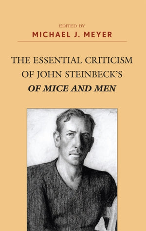 Essential Criticism of John Steinbeck's Of Mice and Men