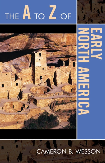 Book cover of: A to Z of Early North America. By: Cameron B. Wesson