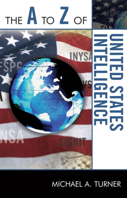 Book cover of: A to Z of United States Intelligence. By: Michael A. Turner