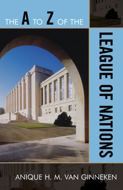 Book cover of: A to Z of the League of Nations