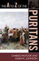 Book cover of: A to Z of the Puritans. By: Charles Pastoor