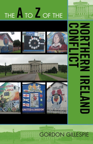 A to Z of the Northern Ireland Conflict
