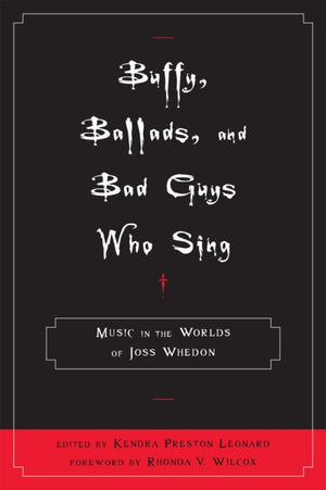 Buffy, Ballads, and Bad Guys Who Sing