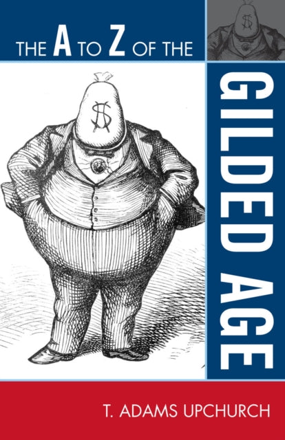 Book cover of: A to Z of the Gilded Age