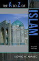 Book cover of: A to Z of Islam. By: Ludwig W. Adamec