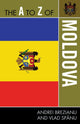Book cover of: A to Z of Moldova. By: Andrei Brezianu