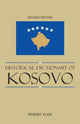 Book cover of: Historical Dictionary of Kosovo. By: Robert Elsie