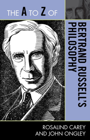 A to Z of Bertrand Russell's Philosophy