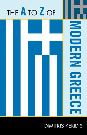 A to Z of Modern Greece