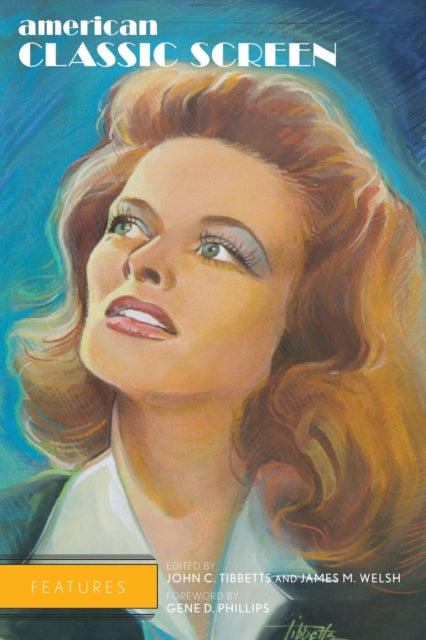 Book cover of: American Classic Screen Features. By: John C. Tibbetts